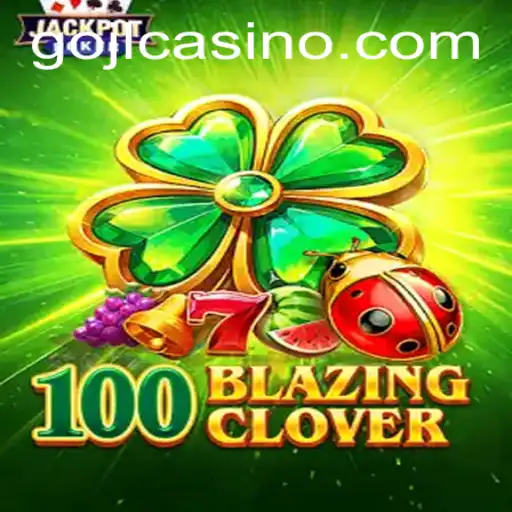Explore the World of 100BlazingClover: A New Gaming Sensation