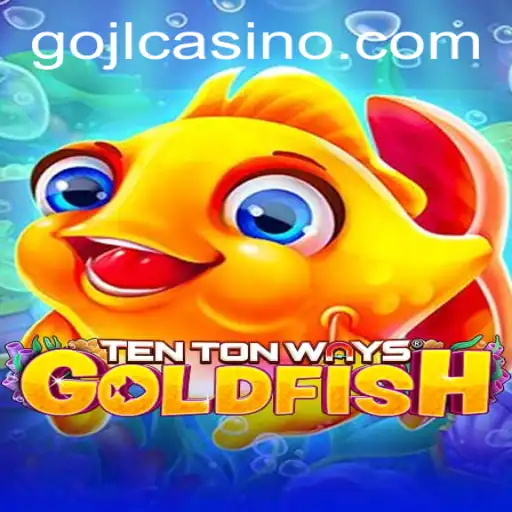 TenTonWaysGoldfish: A Dive into the Magical World of Gojl